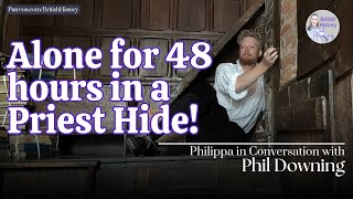 48 hours isolated in priest hide | Interview with Phil Downing before he goes in!