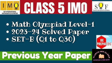 SOF IMO Level 1 Class 5 Previous Year PAPER 2023-24 SET-B || Part-1 Questions 1-30 SOLVED