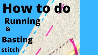 Basic Stitches   Running Stitch and Basting Stitch