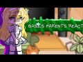 Basils parents react drama