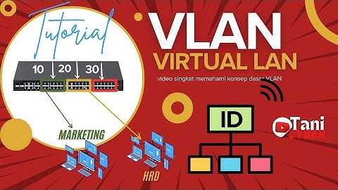 Materi Konsep dasar VLAN pada jaringan komputer