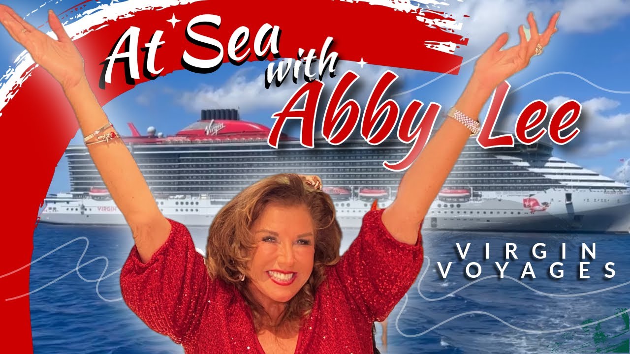 At Sea with Abby Lee X Virgin Voyages’ Resilient Lady 