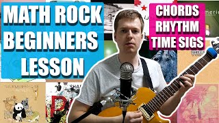 Math Rock Beginner Guitar Lesson: Chords, Rhythm, Timing Math Rock Beginner Guitar Lesson: Chords, Rhythm, Timing