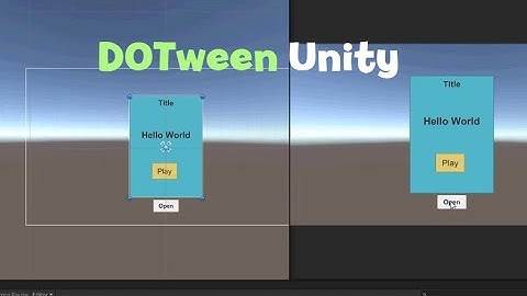 Hướng dẫn  lập trình game Unity - sử dụng DOTween