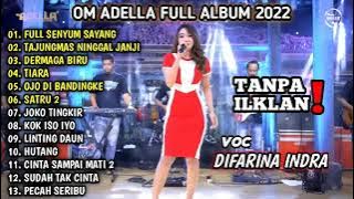 full senyum sayang Om Adella full album|| 2022