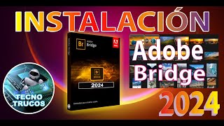 Adobe Bridge 2024