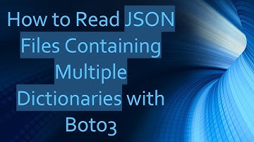 How to Read JSON Files Containing Multiple Dictionaries with Boto3