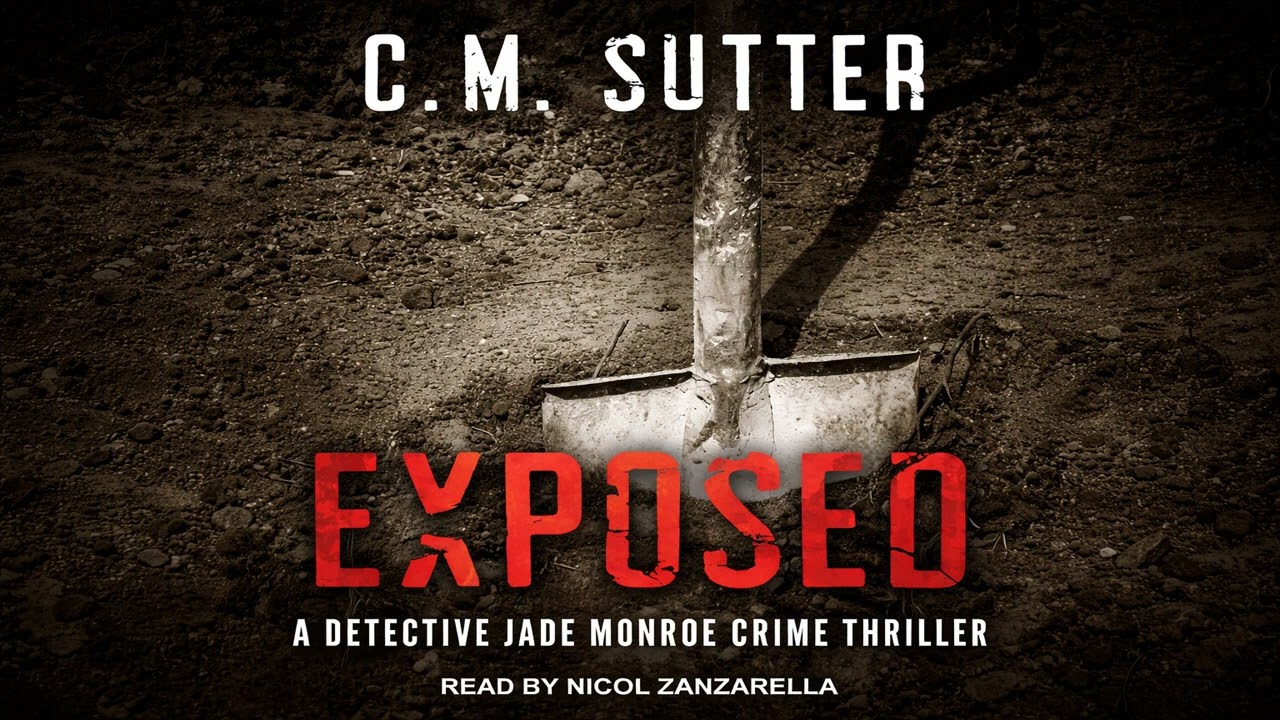 Exposed by C.M. Sutter | Audiobook Mystery, Thriller & Suspense