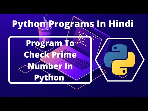 Program To Check Prime Number In Python In Hindi | Python Programs For Beginners