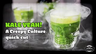 KALE YEAH! A Creepy Culture quick cut