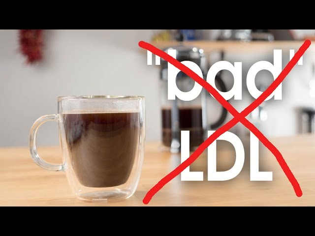 Does French Press Coffee Raise bad 