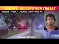 UPDATE: Rolling Gun Threat In Grand Forks
