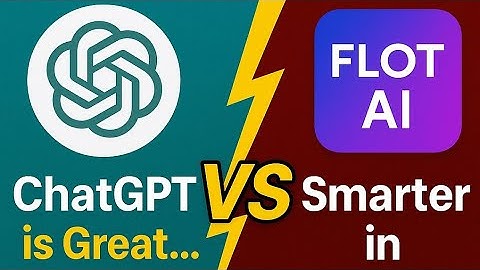 ChatGPT is Great... But FLOT AI is Smarter in 2025!