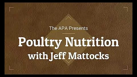 Poultry Nutrition with Jeff Mattocks
