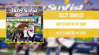 DIZZY SUNFIST - HEY! STAND BY MY SIDE! [HEY! STAND BY MY SIDE!] [2022]