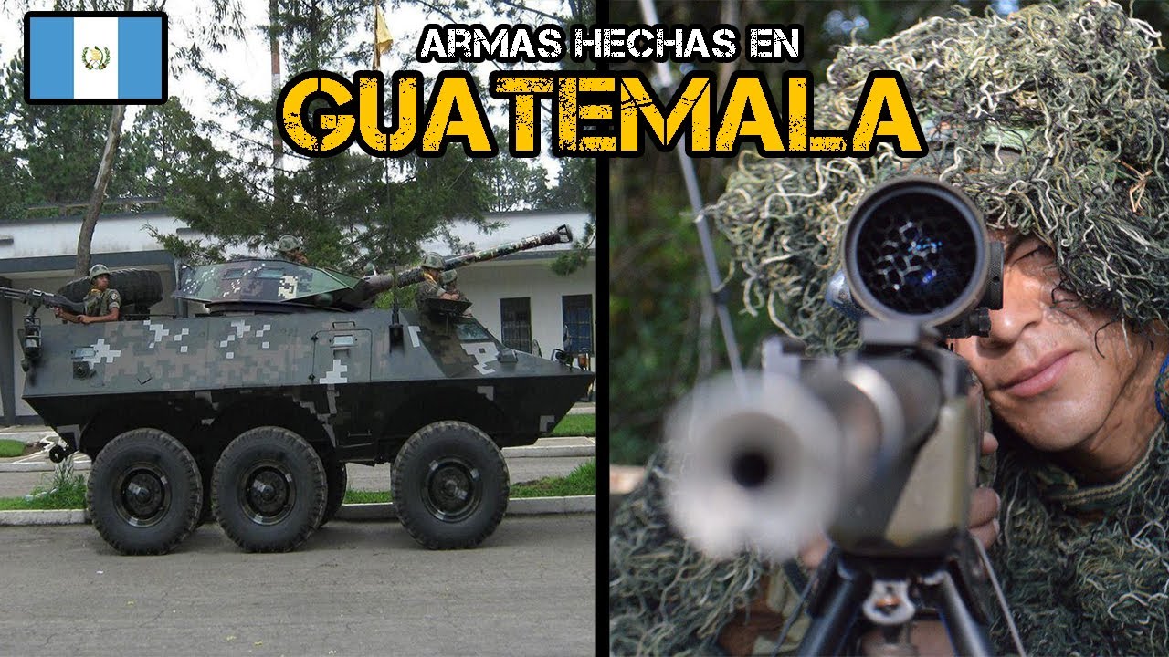 Las 10 Armas Fabricadas En Guatemala // Carmochepe