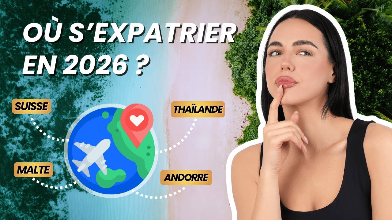 7 meilleurs pays où S'EXPATRIER en 2026 (Comparatif & Fiscalité)