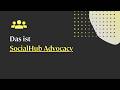 SocialHub Advocacy Intro