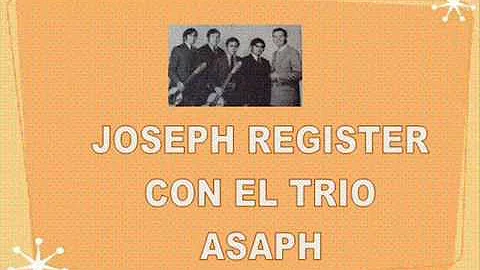 JOSEPH REGISTER Y EL TRIO ASAPH - HASTA ENTONCES