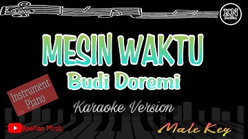 Mesin Waktu - Budi Doremi || Karaoke Piano • Male Key
