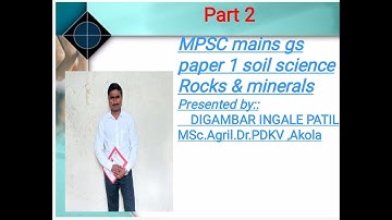 Agriculture: Soil science part 2 Rocks and minerals