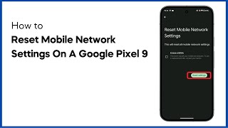 How To Reset Mobile Network Settings On A Google Pixel 9 / Pixel 9 Pro