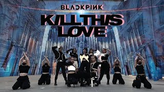 [KPOP IN PUBLIC | ONE TAKE ]  👑W👑 🖤BLΛƆKPIИK💗 [블랙핑크] - Kill This Love | Dance