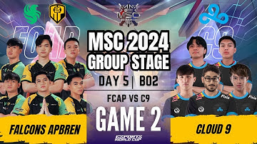 FCAP VS C9 | FALCONS APBREN vs CLOUD 9 GAME 2 | DAY 5 | MLBB MSC 2024 x EWC Group Stage | (ENG)
