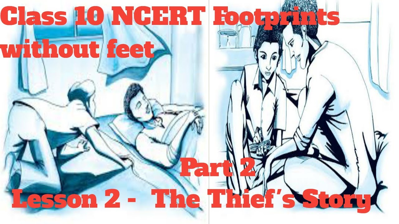 The Thief's Story class 10 chapter 2 part 2 