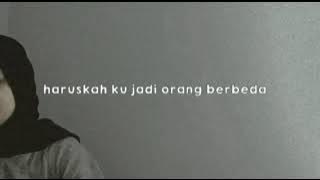 Haruskah Ku Jadi Orang Berbeda ||Chintya Gabriella - Percaya Aku