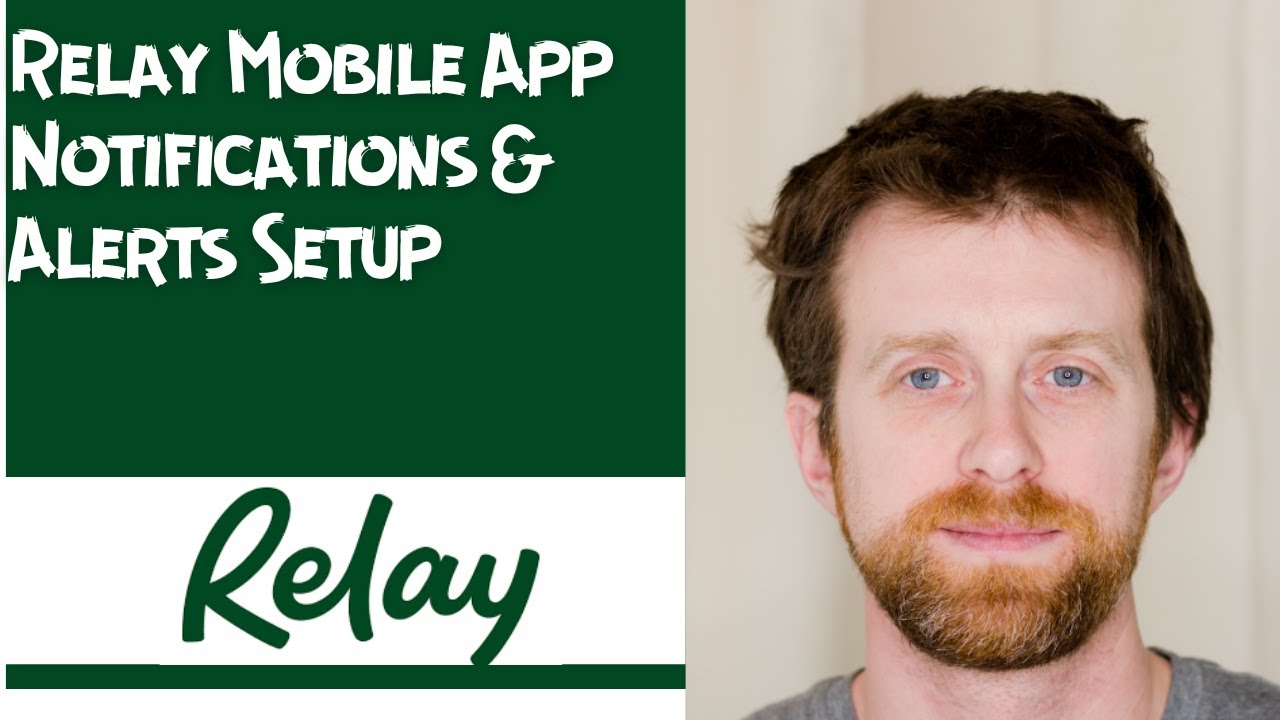 Relay Mobile App Notifications & Alerts Setup - YouTube