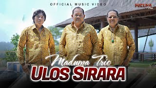 Maduma Trio - Ulos Sirara (Official Music Video)