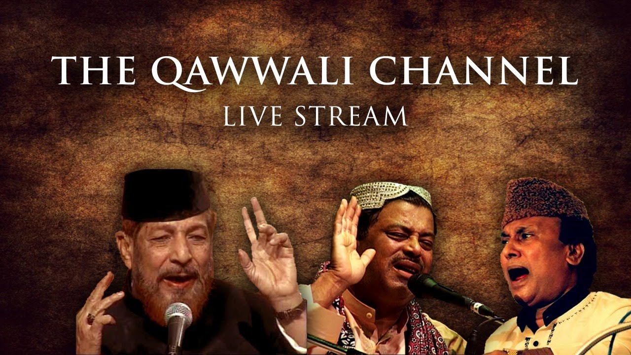 The Qawwali Channel Live Stream YouTube
