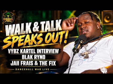 Walk & Talk  Discuss Kartel Interview, Blak Ryno Return ,Producers Picking Side, Jaii Frais The Fix 
