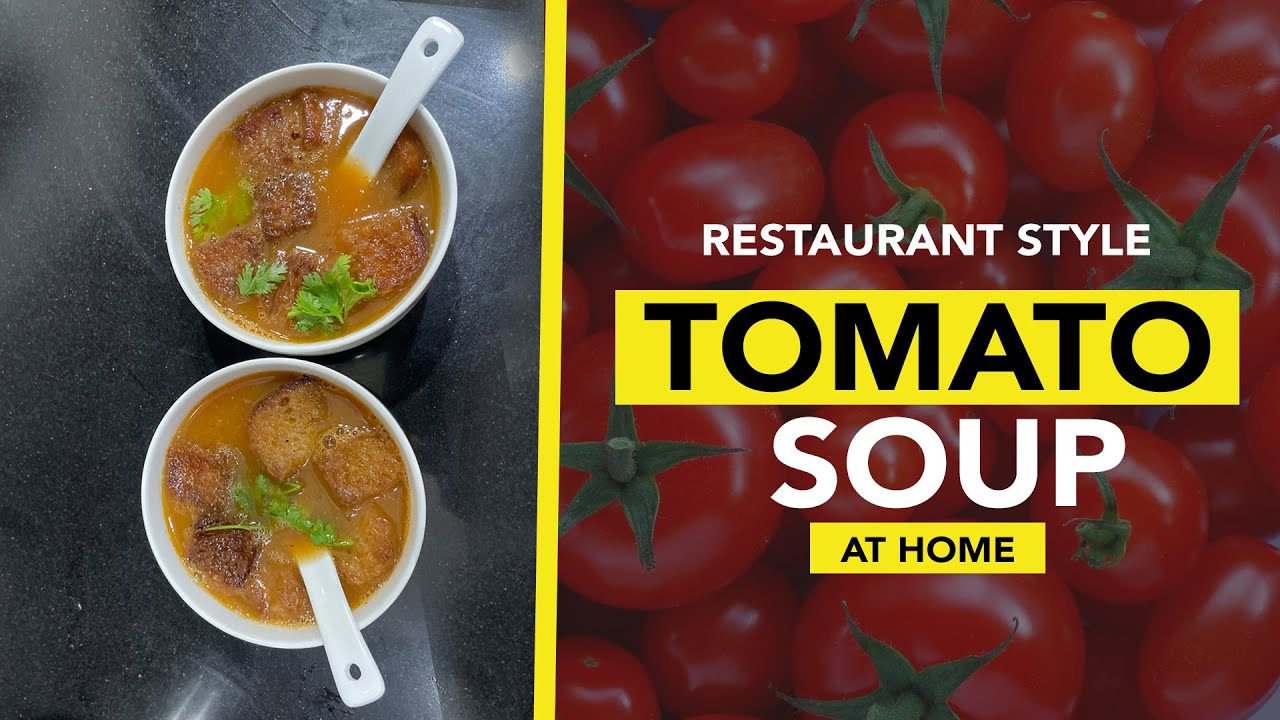 How to make Restaurant Style Tomato Soup at home Healthy Soup