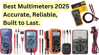 Best Multimeters 2025 Accurate, Reliable, Built To Last