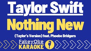 Download Lagu Taylor Swift - Nothing New (Taylor’s Version) feat. Phoebe Bridgers [Karaoke] MP3