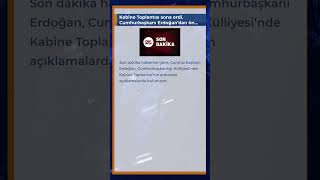 Kabine Toplantısı Sona Erdi. Hurbaşkanı Erdoğandan Önemli Açıklamalar