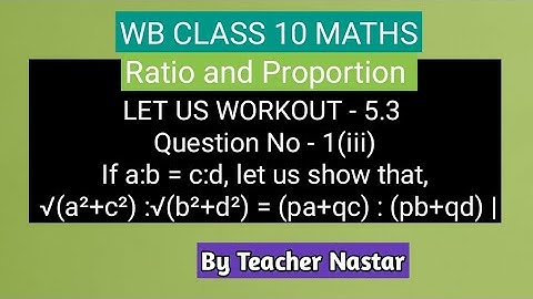 If a:b = c:d, let us show that, √(a²+c²):√(b²+d²) = (pa+qc):(pb+qd) |