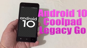 Install Android 10 on Coolpad Legacy Go (AOSP GSI Treble ROM) - How to Guide!