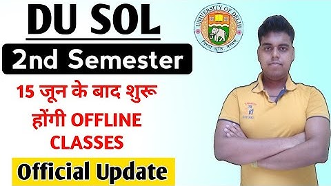 SOL Second semester Offline Classes Official Update 2022| Du sol second semester Exam Update 2022
