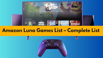 Amazon Luna Games List – Complete List [2025]