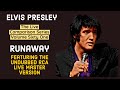 Elvis Presley - Runaway - The Live Comparison Series - Volume Sixty One