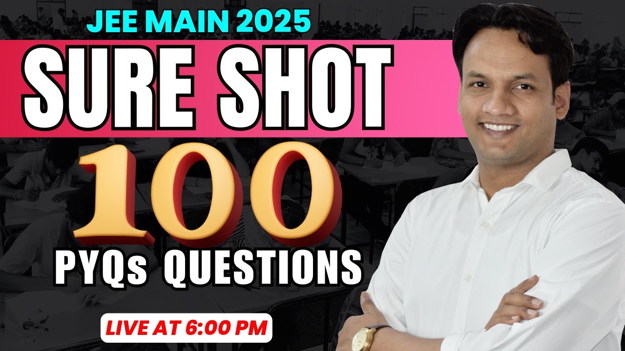 SURESHOT 100 PYQs Question | JEE Main 2025 | NKC Sir - YouTube