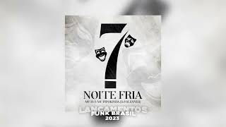MC IG e MC Pipokinha - Noite Fria