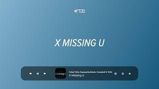 Faizal Tahir, Dayang Nurfaizah, Yonnyboii & TUJU - X Missing U | LYRIC VIDEO