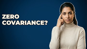 What Does Zero Covariance Mean?