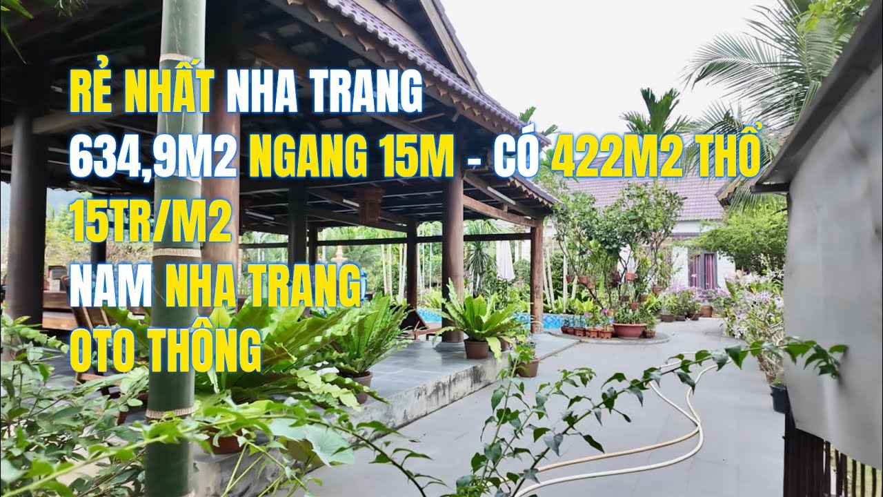 Mảnh Đất Vườn Biệt Thự MƠ ƯỚC 634,9m2 chỉ 15Tr/m2 Ngang 15m có 422m2 THỔ CƯ Nam Nha Trang Oto Thông