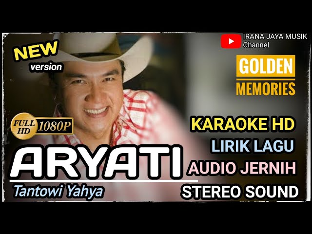 Karaoke ARYATI TANTOWI YAHYA, KARAOKE LIRIK HD, TANPA VOCAL, BY IRANA JAYA MUSIK class=