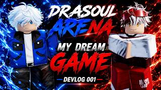 I'm Building My Dream Fighting Game in Roblox | DRASOUL ARENA Devlog #1